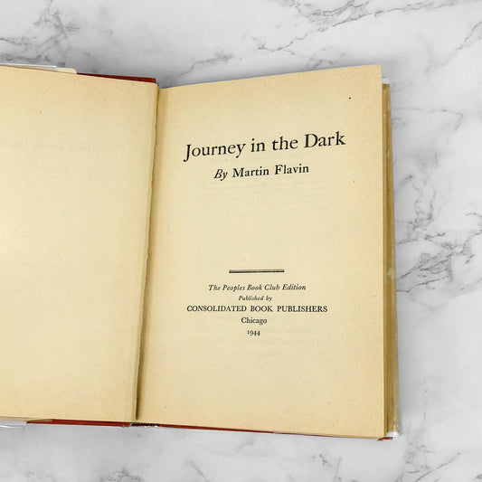 Journey in the Dark by Martin Flavin [1944 HARDCOVER] The People's Book Club