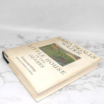 Little House in the Ozarks: The Rediscovered Writings by Laura Ingalls Wilder [FIRST EDITION] 1991 • Thomas Nelson