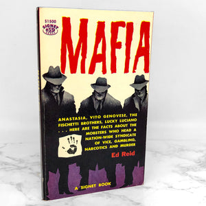 Mafia by Ed Reid [1958 PAPERBACK] • Signet True Crime