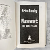 Necroscope: The Lost Years by Brian Lumley [FIRST EDITION / FIRST PRINTING]