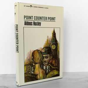 Point Counter Point by Aldous Huxley [1965 PERENNIAL HARDCOVER]