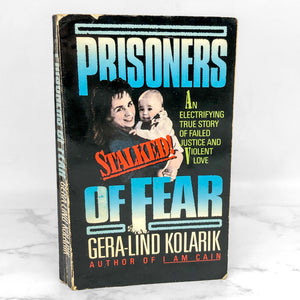 Prisoners of Fear by Gera Lind Kolarik [FIRST PAPERBACK PRINTING] 1995 • Avon True Crime