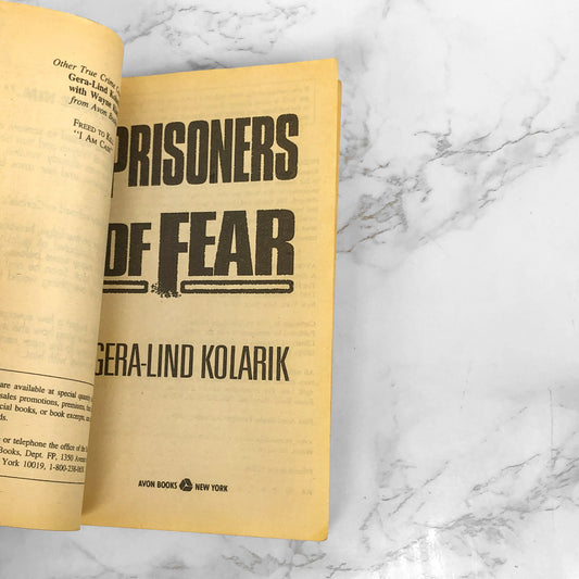 Prisoners of Fear by Gera Lind Kolarik [FIRST PAPERBACK PRINTING] 1995 • Avon True Crime