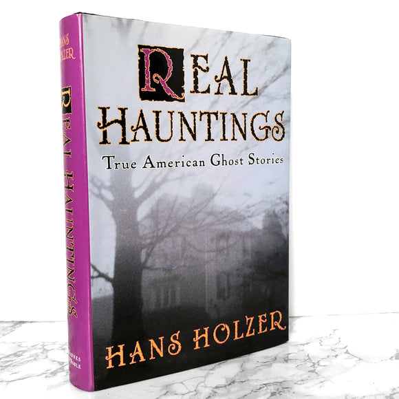 Real Hauntings: True American Ghost Stories by Hans Holzer [REVISED HARDCOVER / 2002]
