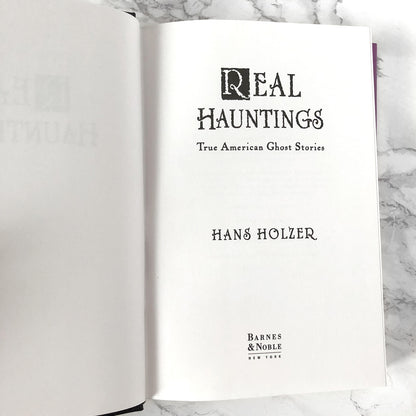 Real Hauntings: True American Ghost Stories by Hans Holzer [REVISED HARDCOVER / 2002]