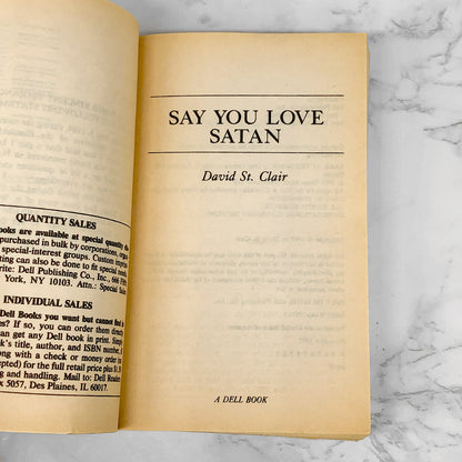 Say You Love Satan by David St. Clair [FIRST EDITION / 1987]