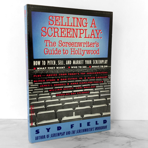 Selling a Screenplay: The Screenwriter's Guide to Hollywood by Syd Field [TRADE PAPERBACK / 1989]