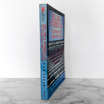 Selling a Screenplay: The Screenwriter's Guide to Hollywood by Syd Field [TRADE PAPERBACK / 1989]