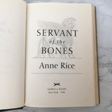Servant of the Bones by Anne Rice SIGNED! [FIRST EDITION / 1996]
