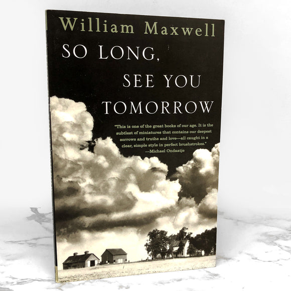So Long, See You Tomorrow by William Maxwell [TRADE PAPERBACK] 1996