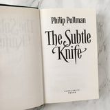 The Subtle Knife by Philip Pullman - His Dark Materials #2 [U.K. FIRST EDITION / SECOND PRINTING]