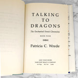 Talking to Dragons by Patricia C. Wrede [FIRST EDITION / FIRST PRINTING]