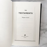 The Testaments by Margaret Atwood [FIRST EDITION • FIRST PRINTING] 2019