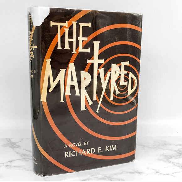 The Martyred by Richard E. Kim [FIRST EDITION] 1964