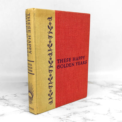 These Happy Golden Years by Laura Ingalls Wilder • Garth Williams [FIRST EDITION THUS] 1953 • Harper & Bros. • Little House #8