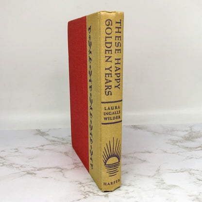 These Happy Golden Years by Laura Ingalls Wilder • Garth Williams [FIRST EDITION THUS] 1953 • Harper & Bros. • Little House #8