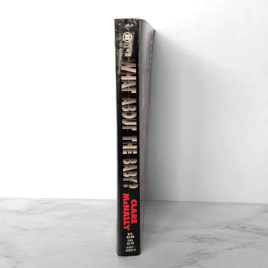 What About the Baby? by Clare McNally [1993 ONYX PAPERBACK]