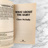 What About the Baby? by Clare McNally [1993 ONYX PAPERBACK]