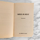 Wives in Heat by Anonymous [1972 SLEAZE PAPERBACK]