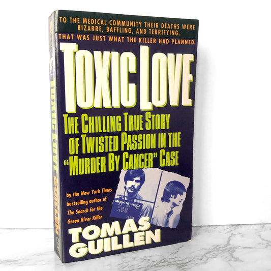 Toxic Love by Thomas Guillen [FIRST PAPERBACK PRINTING / 1995]