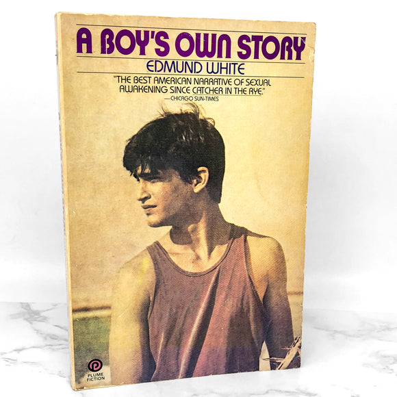 A Boy's Own Story by Edmund White [FIRST PAPERBACK PRINTING] 1983 • PLUME