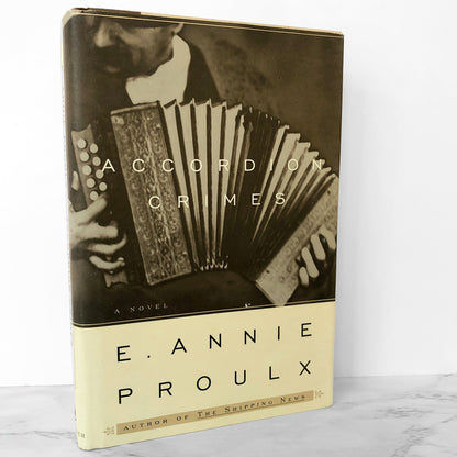 Accordion Crimes by E. Annie Proulx [FIRST EDITION / FIRST PRINTING] 1996