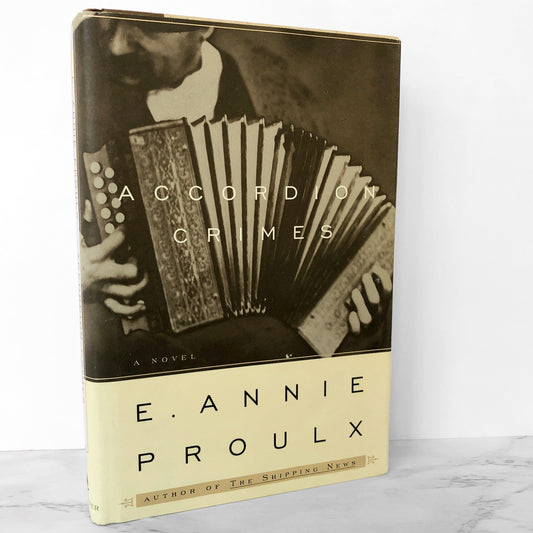 Accordion Crimes by E. Annie Proulx [FIRST EDITION / FIRST PRINTING] 1996