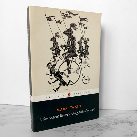 A Connecticut Yankee in King Arthur's Court by Mark Twain [PENGUIN CLASSICS PAPERBACK] - Bookshop Apocalypse