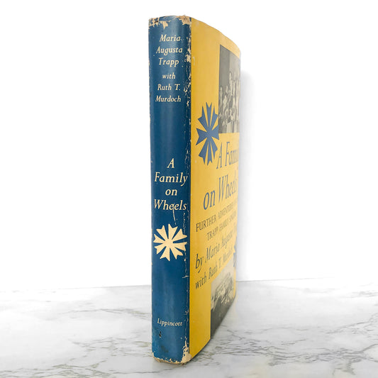 A Family on Wheels: Further Adventures of the Trapp Family by Maria von Trapp [FIRST EDITION / 1959]