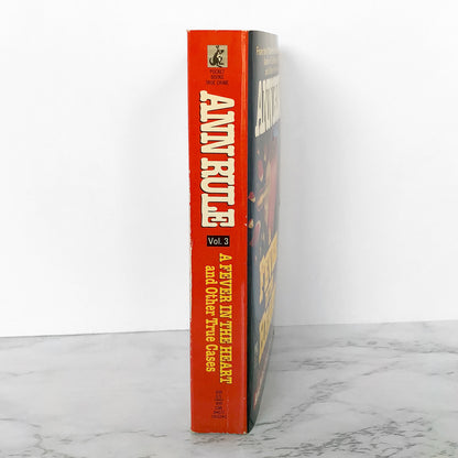 A Fever in the Heart & Other True Cases by Ann Rule [1996 PAPERBACK]