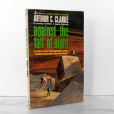 Against the Fall of Night by Arthur C. Clarke [1970 PAPERBACK]
