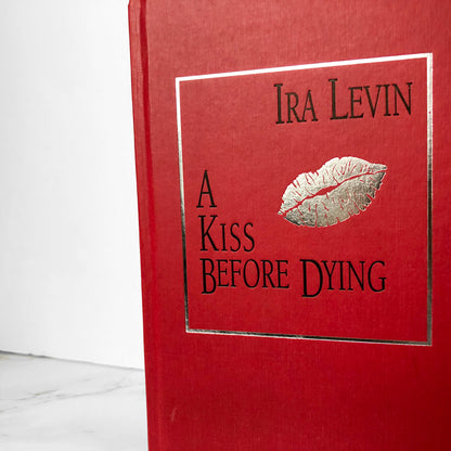 A Kiss Before Dying by Ira Levin [BOOK CLUB EDITION / 1981] - Bookshop Apocalypse