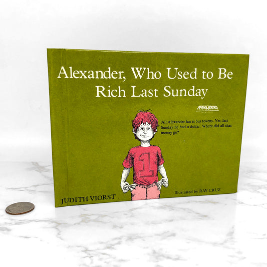 Alexander Who Used to Be Rich Last Sunday by Judith Viorst & Ray Cruz [1978 HARDCOVER] • Atheneum