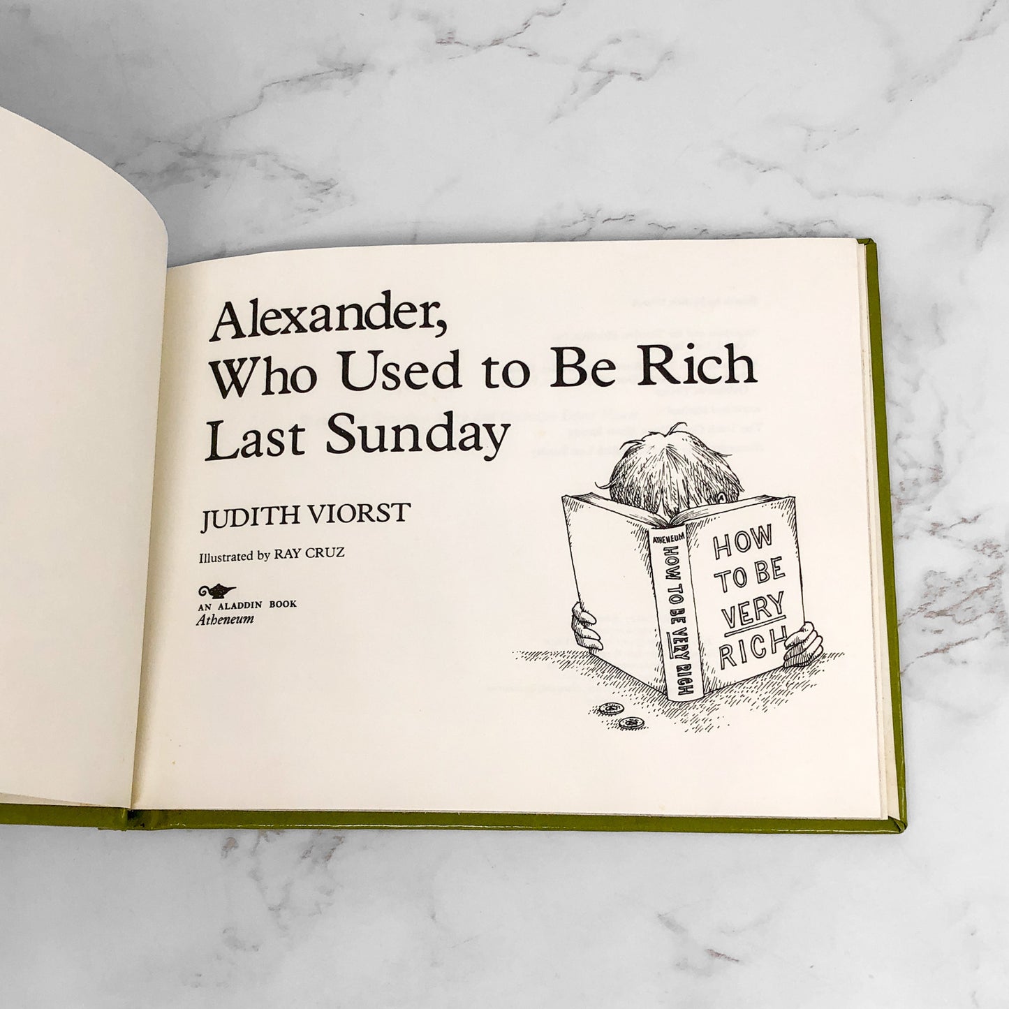 Alexander Who Used to Be Rich Last Sunday by Judith Viorst & Ray Cruz [1978 HARDCOVER] • Atheneum