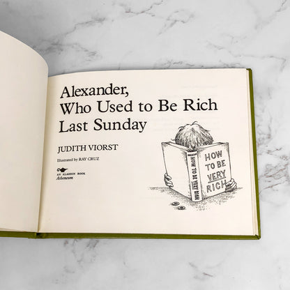 Alexander Who Used to Be Rich Last Sunday by Judith Viorst & Ray Cruz [1978 HARDCOVER] • Atheneum