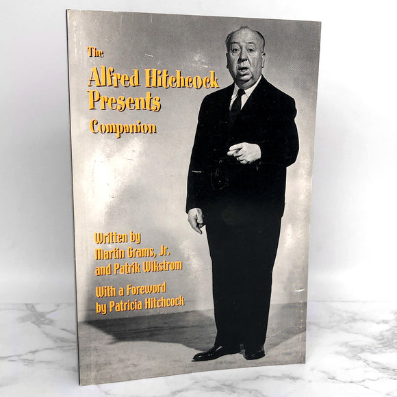 The Alfred Hitchcock Presents Companion by Martin Grams Jr. & Patrik Wikström [FIRST EDITION] 2001 • Rare & Long OOP!