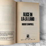 Alice in La-La Land by Robert Campbell [1988 PAPERBACK] - Bookshop Apocalypse
