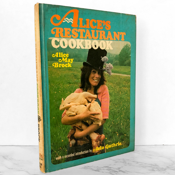 Alice's Restaurant Cookbook by Alice May Brock [FIRST EDITION / FIRST PRINTING]