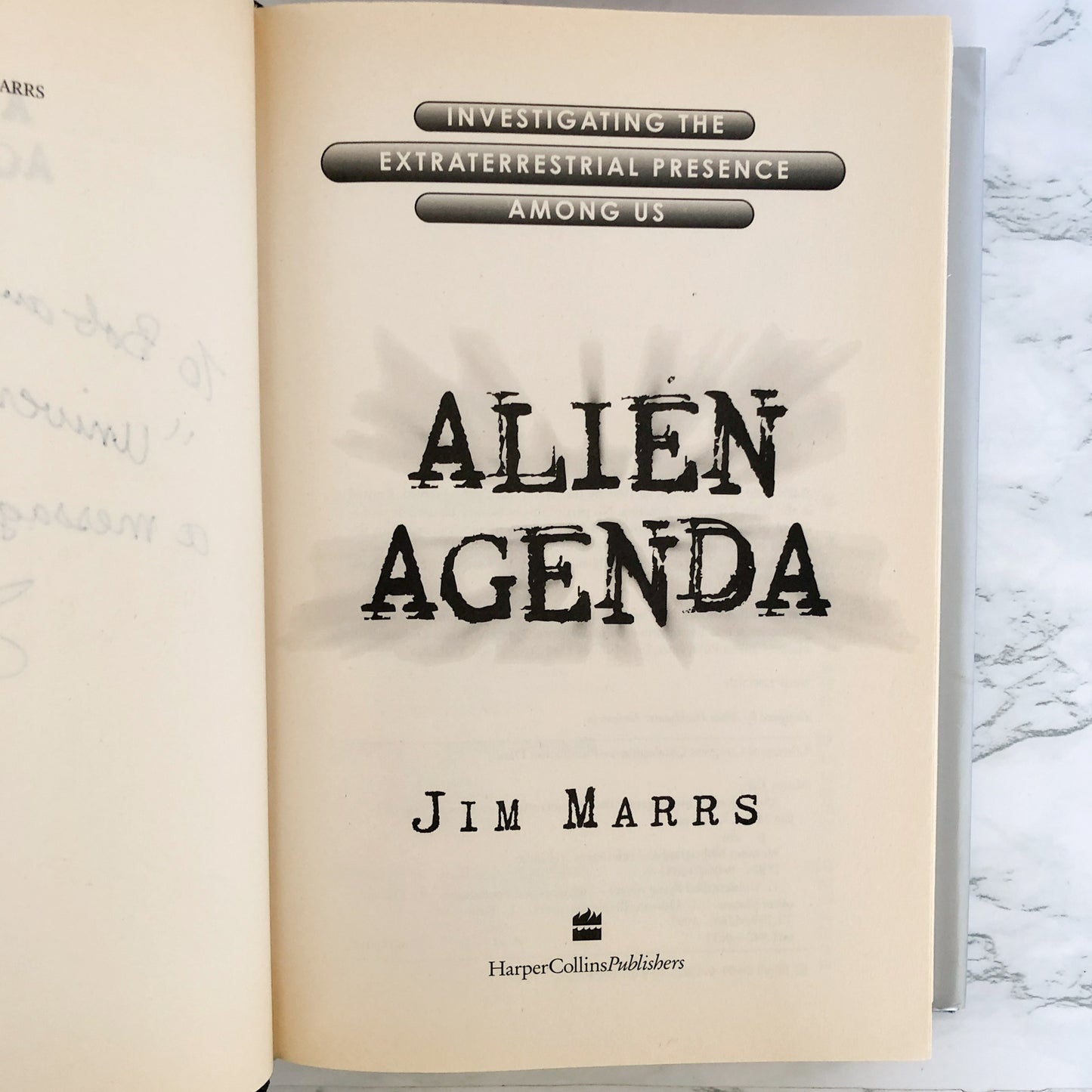 Alien Agenda: Investigating the Extraterrestrial Presence Among Us by Jim Marrs SIGNED! [FIRST EDITION]