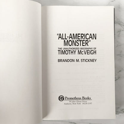All-American Monster: The Unauthorized Biography of Timothy McVeigh by Brandon M. Stickney [FIRST EDITION] - Bookshop Apocalypse