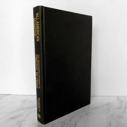 All-American Monster: The Unauthorized Biography of Timothy McVeigh by Brandon M. Stickney [FIRST EDITION] - Bookshop Apocalypse