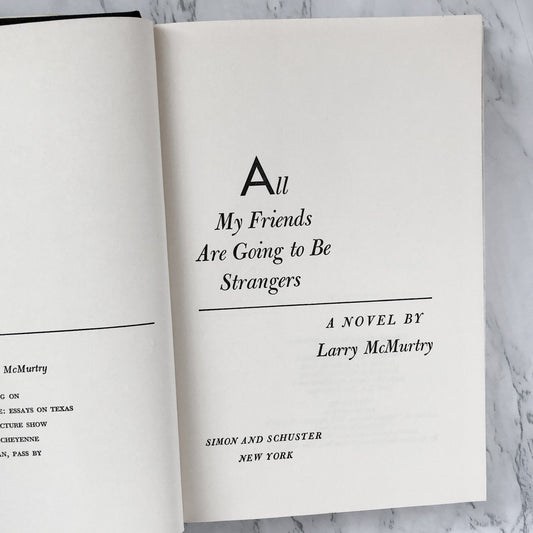 All My Friends are Going to Be Strangers by Larry McMurtry [FIRST EDITION / 1972] - Bookshop Apocalypse