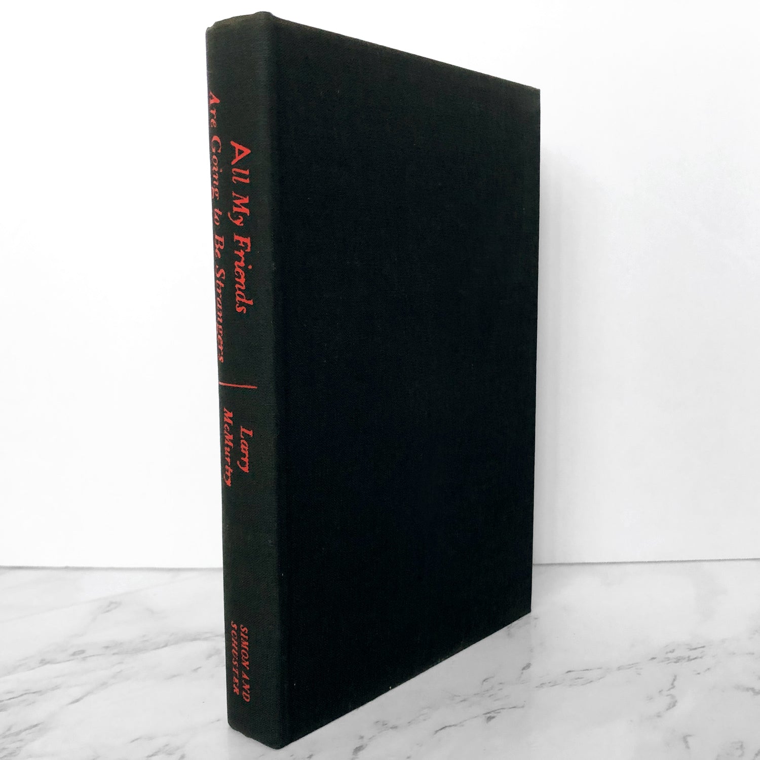 All My Friends are Going to Be Strangers by Larry McMurtry [FIRST EDITION / 1972] - Bookshop Apocalypse