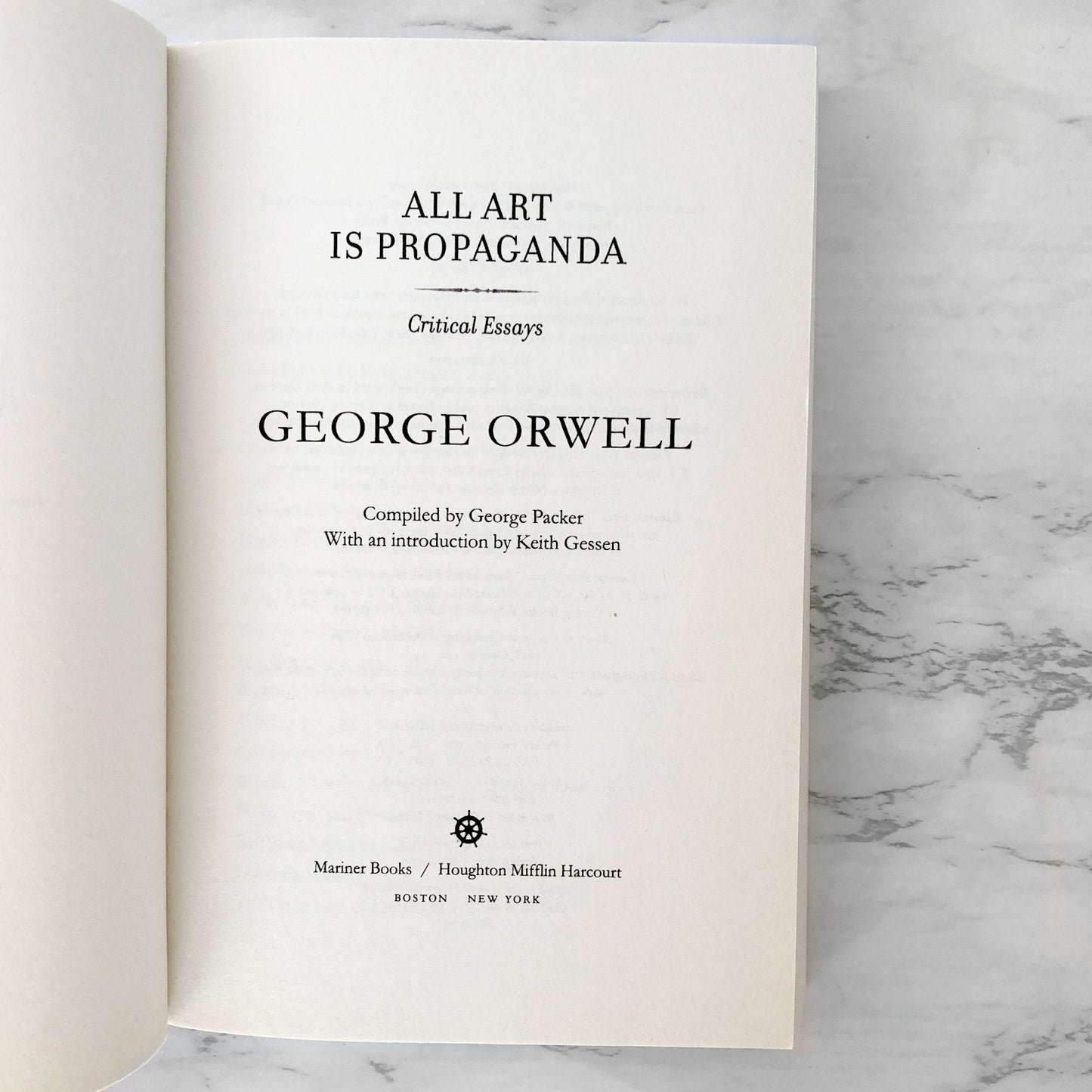 All Art is Propaganda: Critical Essays by George Orwell [TRADE PAPERBACK]