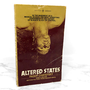 Altered States by Paddy Chayefsky [MOVIE TIE-IN PAPERBACK] 1981