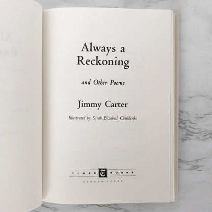 Always a Reckoning & Other Poems by Jimmy Carter SIGNED! [FIRST EDITION] 1995