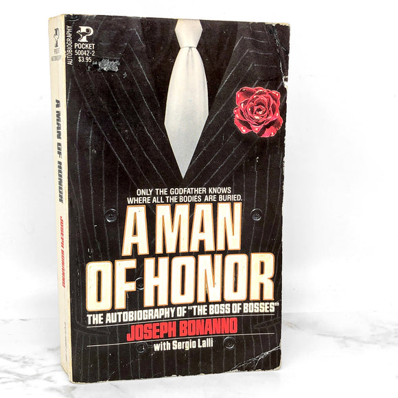 A Man of Honor: The Autobiography of Joseph Bonanno [FIRST PAPERBACK PRINTING] 1984