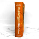 The Amber Spyglass by Philip Pullman [U.K. FIRST EDITION] 2000 ❧ His Dark Materials #3