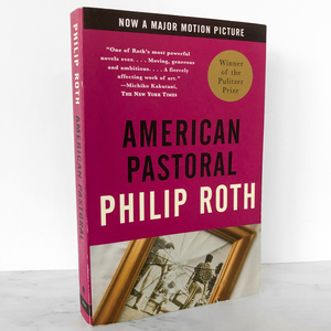 American Pastoral by Philip Roth [TRADE PAPERBACK / 1998]]