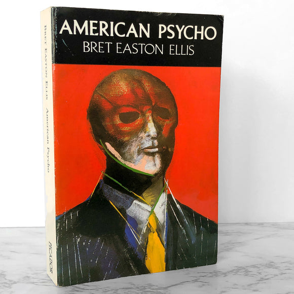 American Psycho by Bret Easton Ellis [U.K. FIRST EDITION] 1991 // Picador Trade Paperback